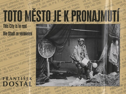 Toto město je k pronajmutí: pražská nostalgická causerie : fotografie z let 1969-2002