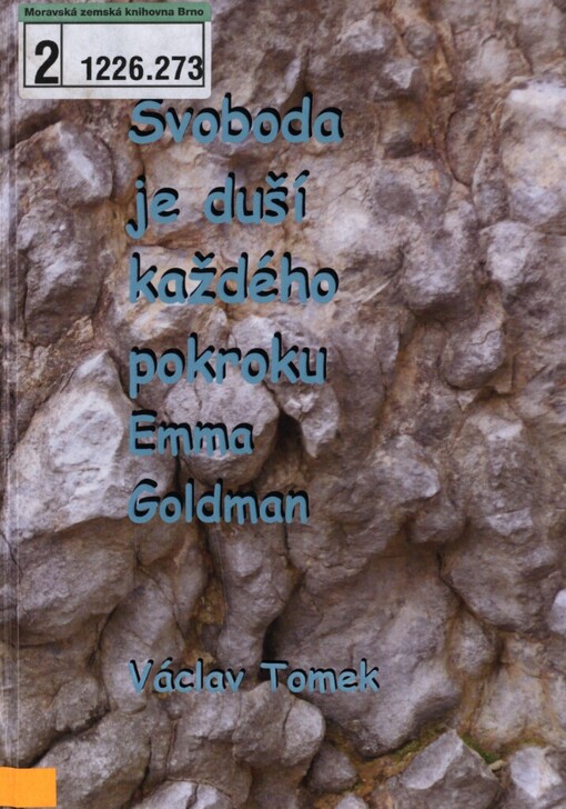 Svoboda je duší každého pokroku: Emma Goldman