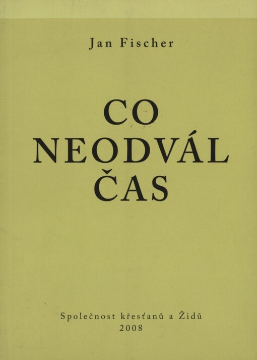 Co neodvál čas :[sbírka povídek]