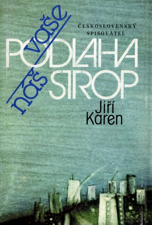 Vaše podlaha, náš strop :[sbírka veršů]