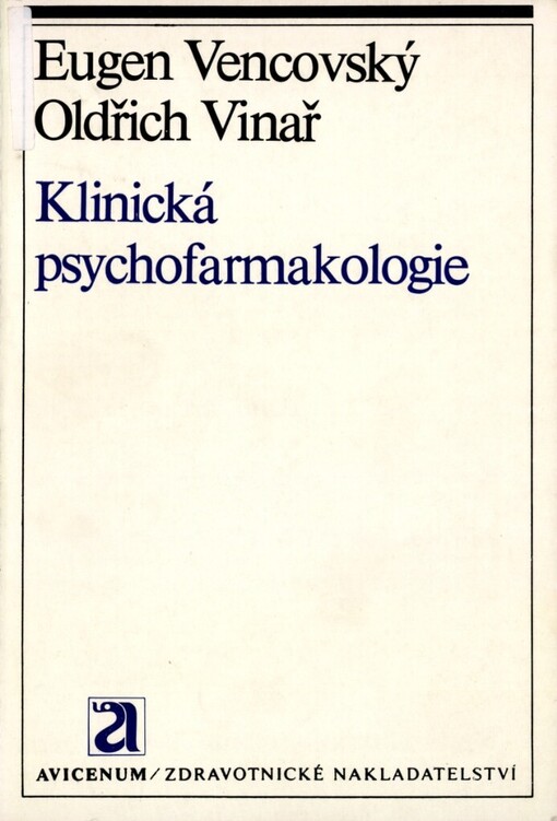 Klinická psychofarmakologie: léčba psychofarmaky