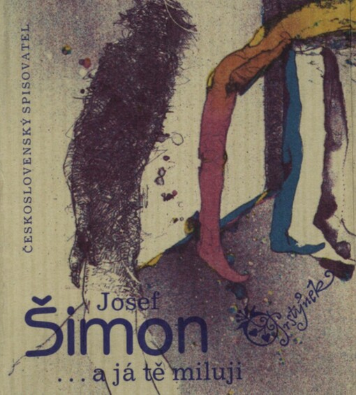 A já tě miluji :výbor z milostné poezie