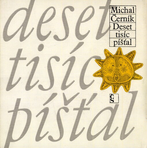 Deset tisíc píšťal :[črty a umělecké reportáže]