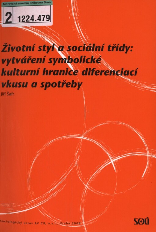 Životní styl a sociální třídy: vytváření symbolické kulturní hranice diferenciací vkusu a spotřeby
