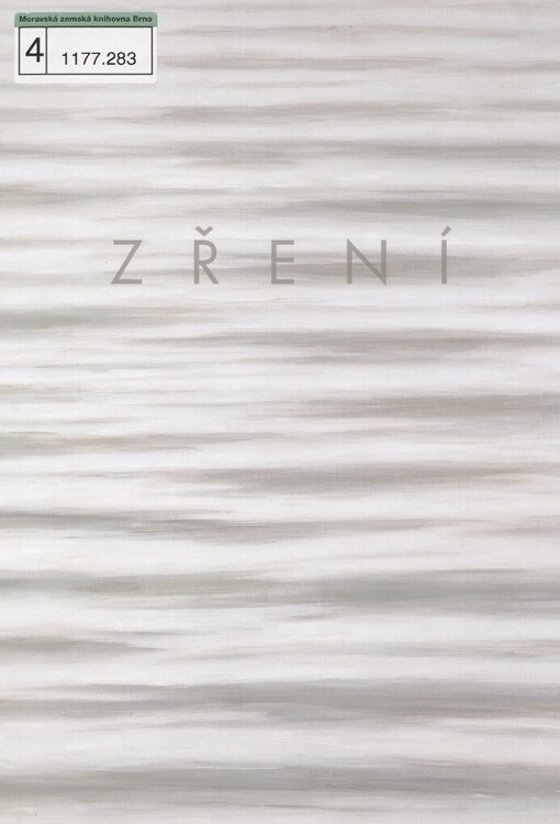 Zření: Miroslav Tázler a meditativně-lyrické tendence v plzeňské tvorbě : Galerie města Plzně, 16. listopadu 2006 - 7. ledna 2007