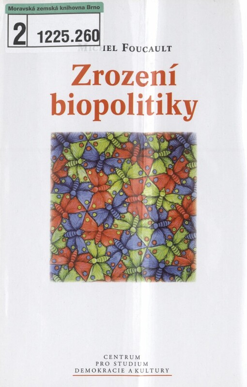 Zrození biopolitiky: kurz na Collège de France (1978-1979)