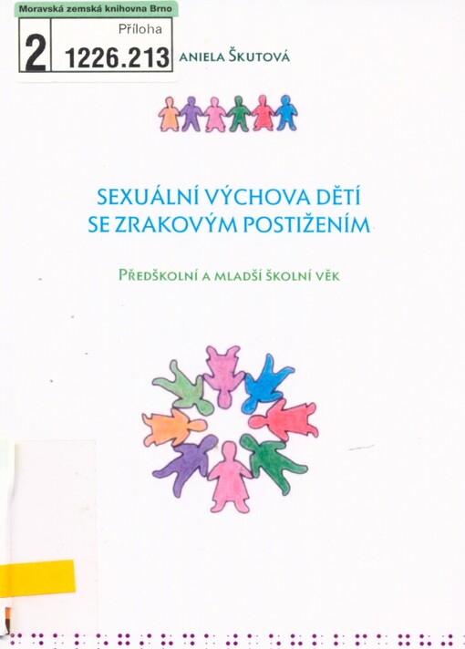 Sexuální výchova dětí se zrakovým postižením: předškolní a mladší školní věk