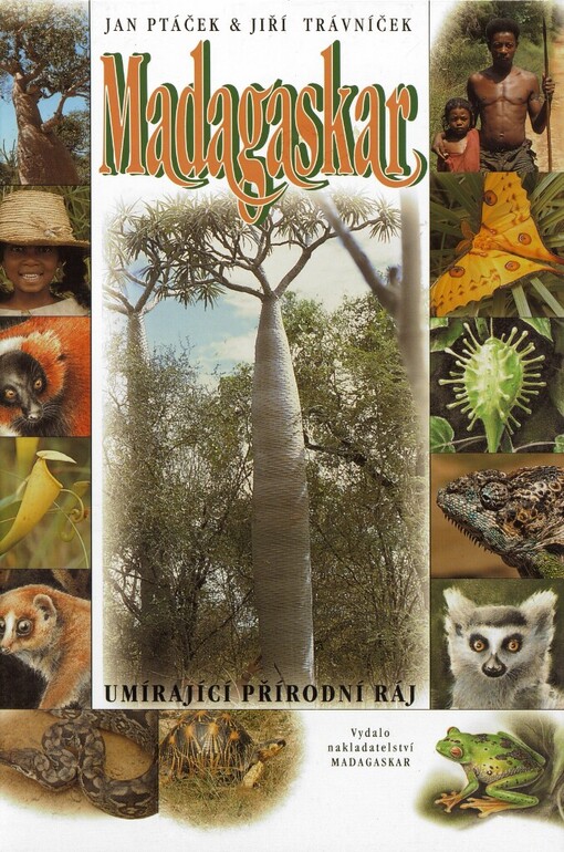 Madagaskar: umírající přírodní ráj