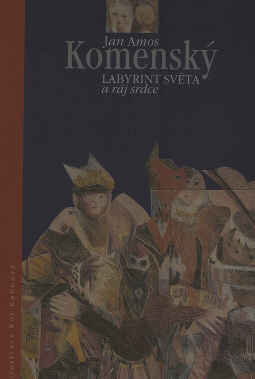 Labyrint světa a ráj srdce, Vyd. 1.