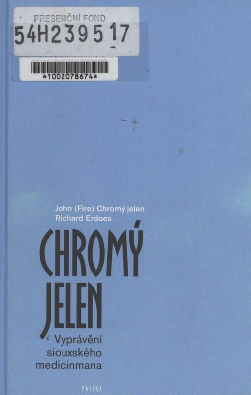 Chromý jelen: vyprávění siouxského medicinmana