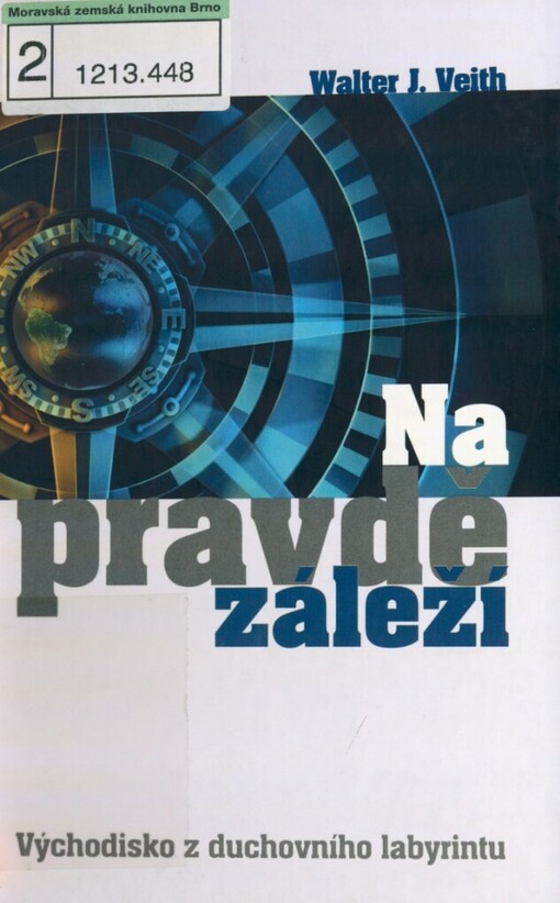 Na pravdě záleží: východisko z duchovního labyrintu