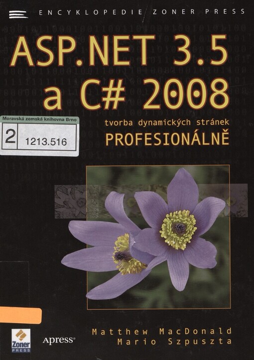 ASP.NET 3.5 a C# 2008: tvorba dynamických stránek profesionálně