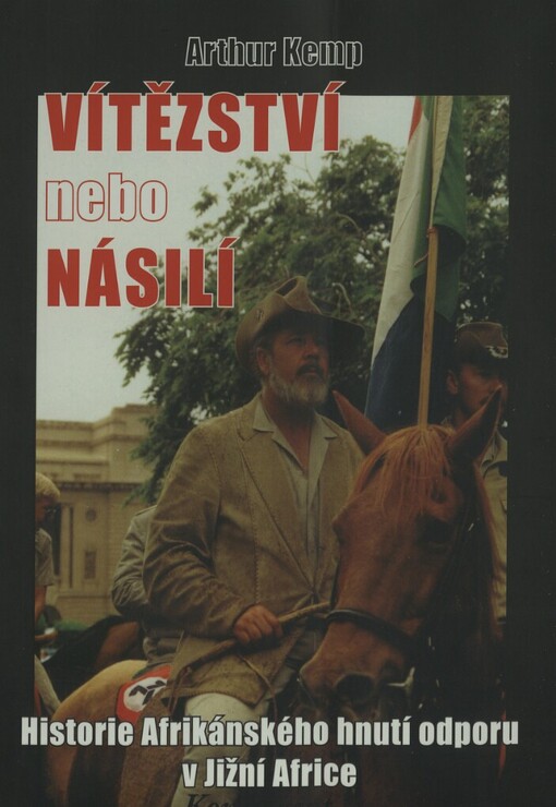 Vítězství nebo násilí: historie Afrikánského hnutí odporu v Jižní Africe