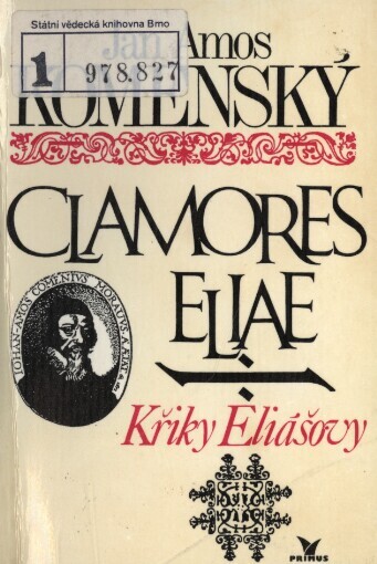 Clamores Eliae =: Křiky Eliášovy : (Výbor)