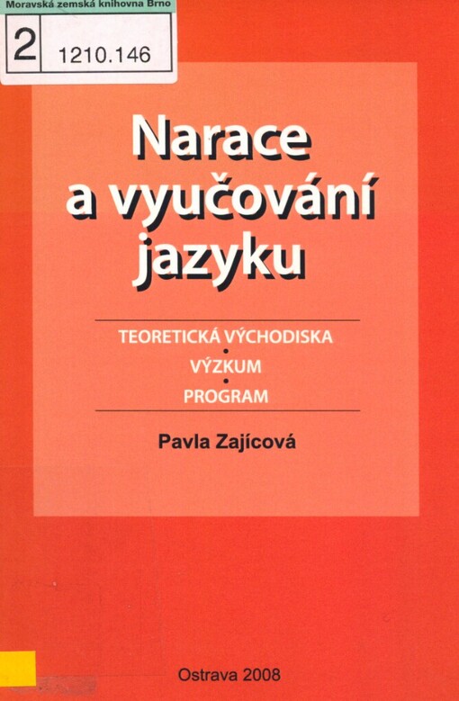 Narace a vyučování jazyku: teoretická východiska, výzkum, program
