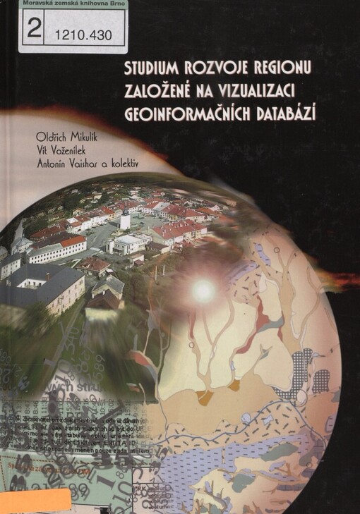 Studium rozvoje regionu založené na vizualizaci geoinformačních databází