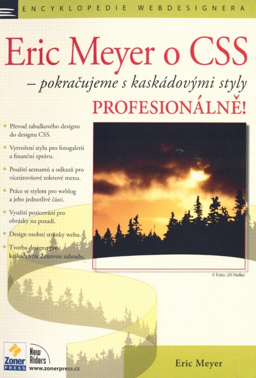 Eric Meyer o CSS - pokračujeme s kaskádovými styly profesionálně!