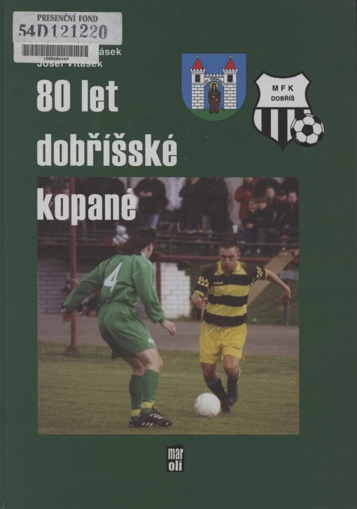 80 let dobříšské kopané: (1922-2002)