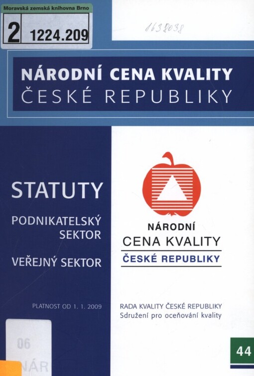 Národní cena kvality České republiky: statuty - podnikatelský sektor, veřejný sektor : [platnost od 1.1.2009]