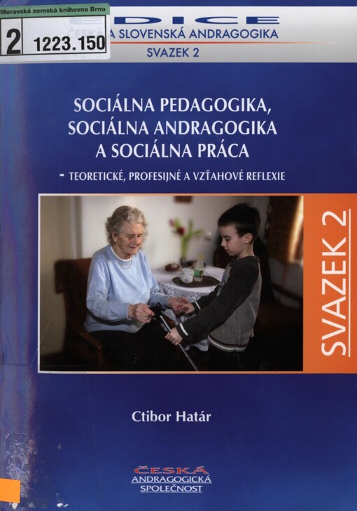 Sociálna pedagogika, sociálna andragogika a sociálna práca: teoretické, profesijné a vzťahové reflexie