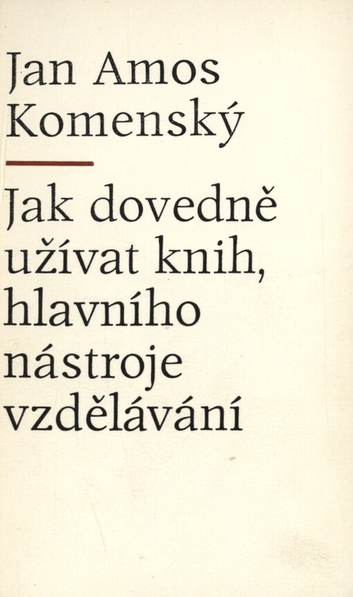 Jak dovedně užívat knih, hlavního nástroje vzdělávání