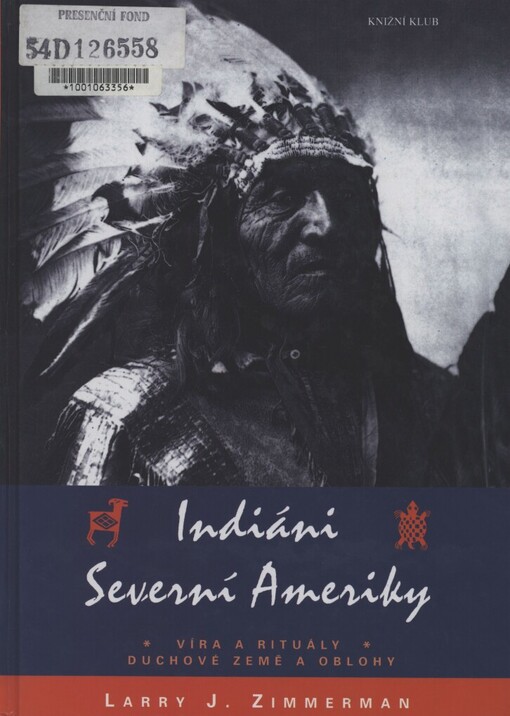 Indiáni Severní Ameriky: víra a rituály, duchové země a oblohy