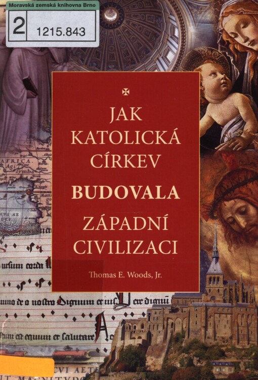 Jak katolická církev budovala západní civilizaci