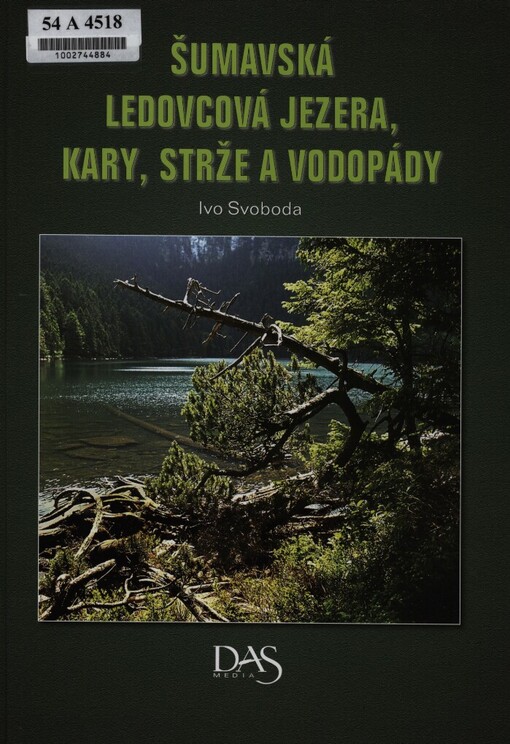 Šumavská ledovcová jezera, kary, strže a vodopády