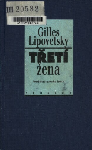 Třetí žena: neměnnost a proměny ženství