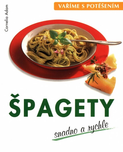 Špagety: snadno a rychle