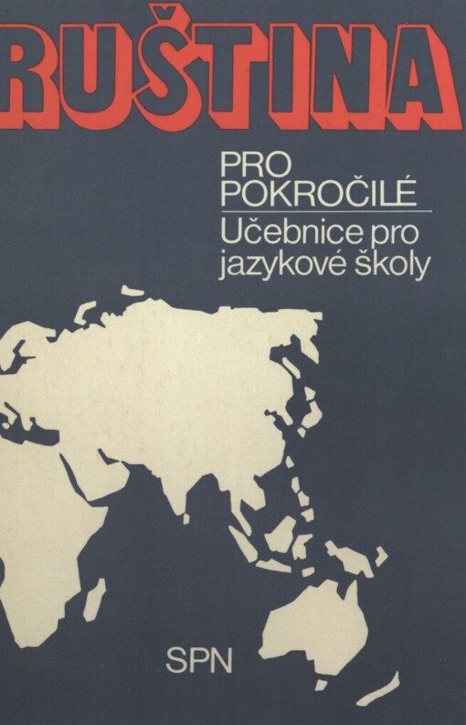 Ruština pro pokročilé: učebnice pro jaz. školy a lid. školy jazyků, 2. vyd.