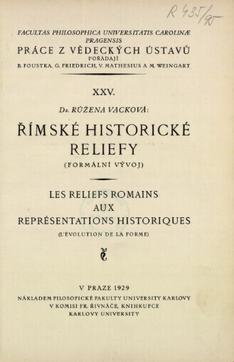 Římské historické reliefy : (formální vývoj) = Les reliefs romains aux représentations historiques : (L'Évolution de la forme)
