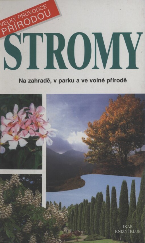Stromy: na zahradě, v parku a ve volné přírodě