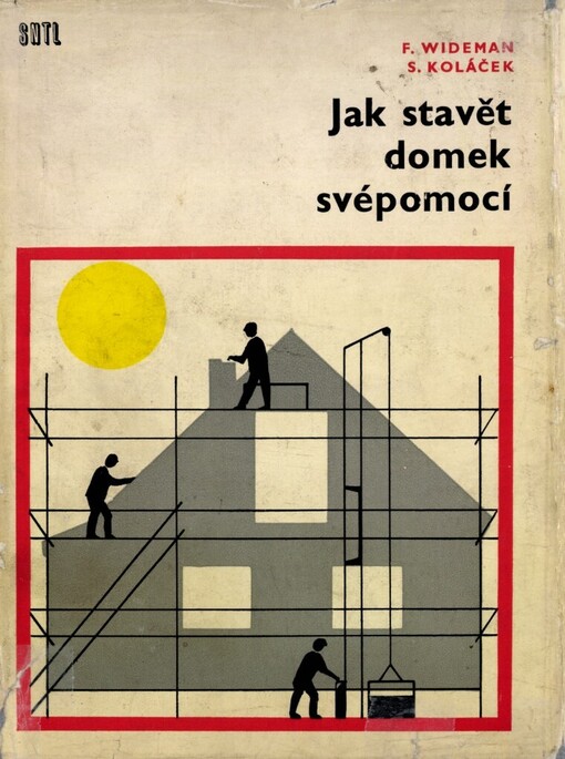 Jak stavět domek svépomocí