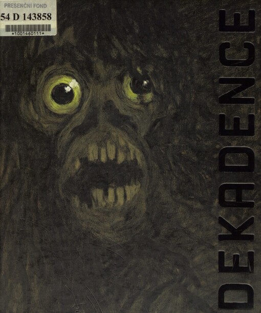 V barvách chorobných: idea dekadence a umění v českých zemích 1880-1914