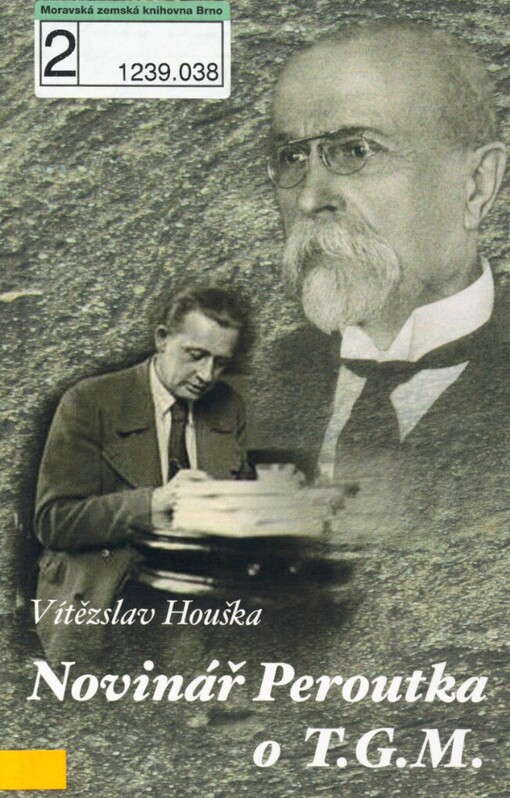 Novinář Peroutka o T.G.M.