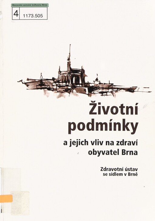Životni podmínky a jejich vliv na zdraví obyvatel Brna