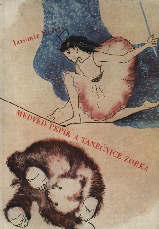 Medvěd Pepík a tanečnice Zorka