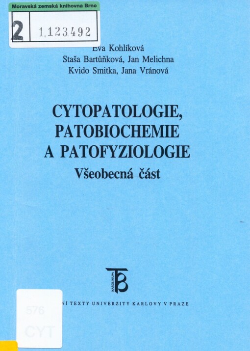 Cytopatologie, patobiochemie a patofyziologie: všeobecná část