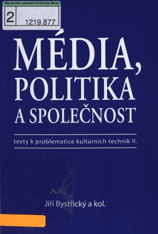 Média, politika a společnost: texty k problematice kulturních technik II