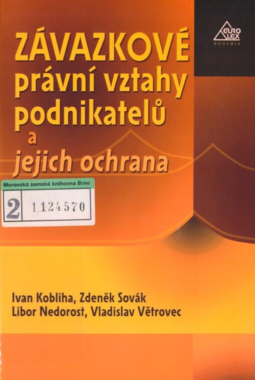 Závazkové právní vztahy podnikatelů a jejich ochrana