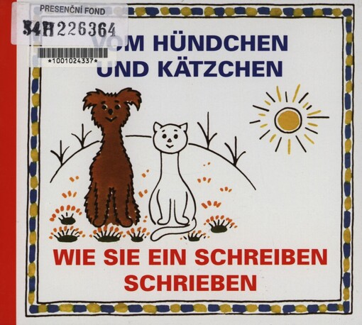 Vom Hündchen und Kätzchen, Wie sie ein Schreiben schrieben