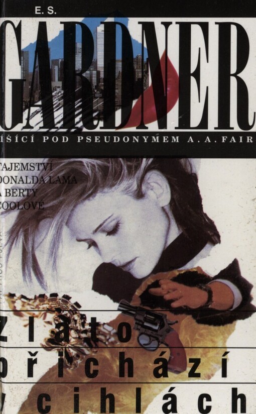 Zlato přichází v cihlách: tajemství Donalda Lama a Berty Coolové