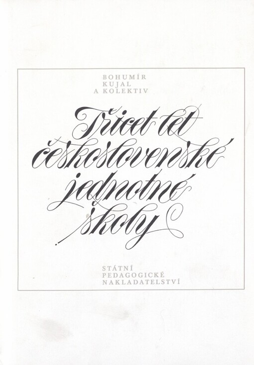 Třicet let československé jednotné školy