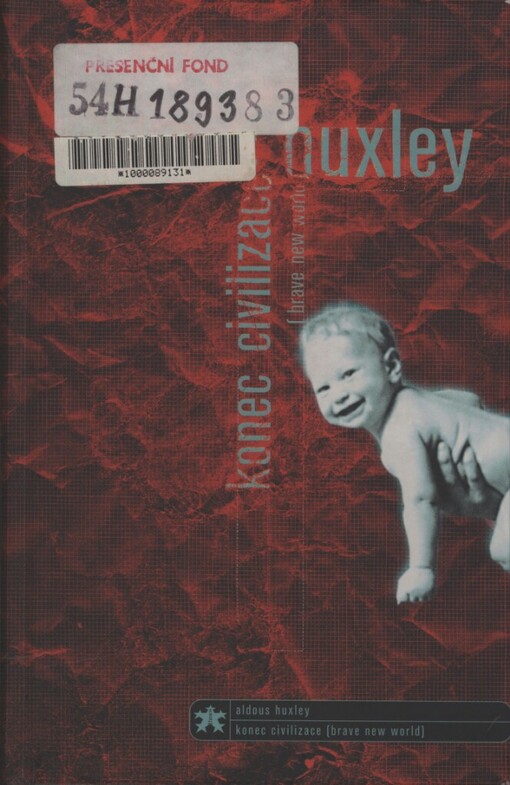 Konec civilizace =: Brave new world, Vyd. 3., v nakl. Maťa 1.