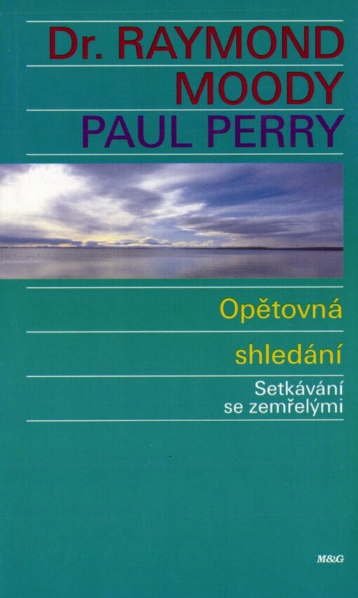 Opětovná shledání :setkávání se zemřelými