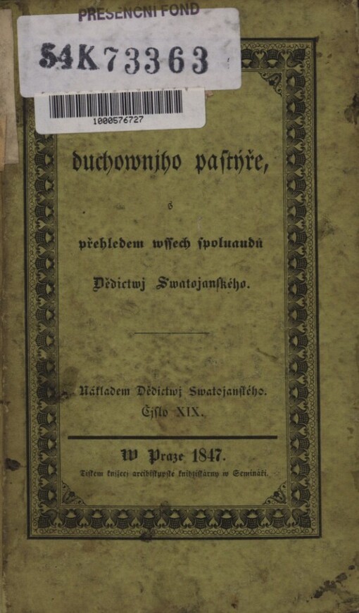 Hlas duchownjho pastýře k stádu wěrnému, o prospěchu z čtenj dobrých náboženských knih wůbec a o přistaupenj k ústawu Dědictwj Swatojanského zwlássť