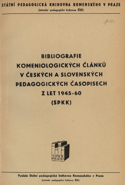 Bibliografie komeniologických článků v českých a slovenských pedagogických časopisech z let 1945-60