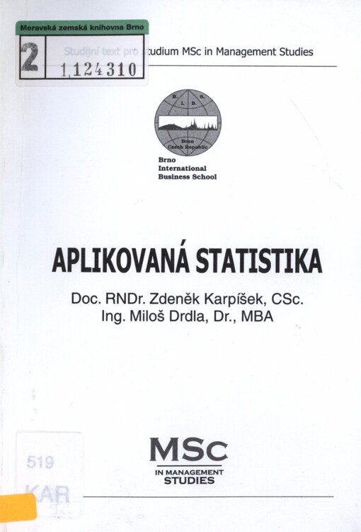 Aplikovaná statistika: studijní text pro studium MSc in management Studies