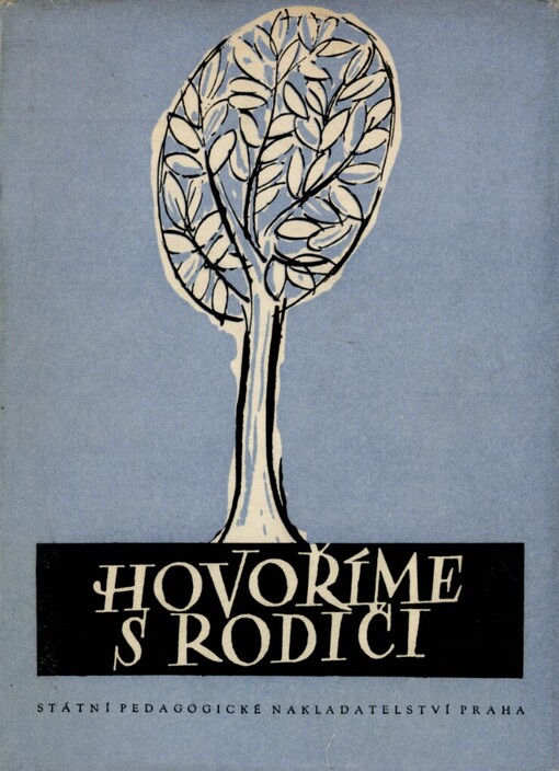 Hovoříme s rodiči :sborník rozhlasových přednášek a besed o výchově dětí